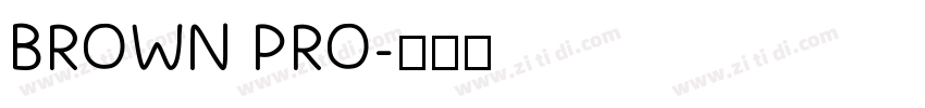 BROWN PRO字体转换